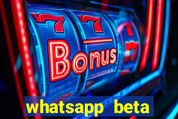 whatsapp beta 3.3.10 2024